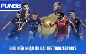 dieu-kien-nhan-uu-dai-the-thao-esports